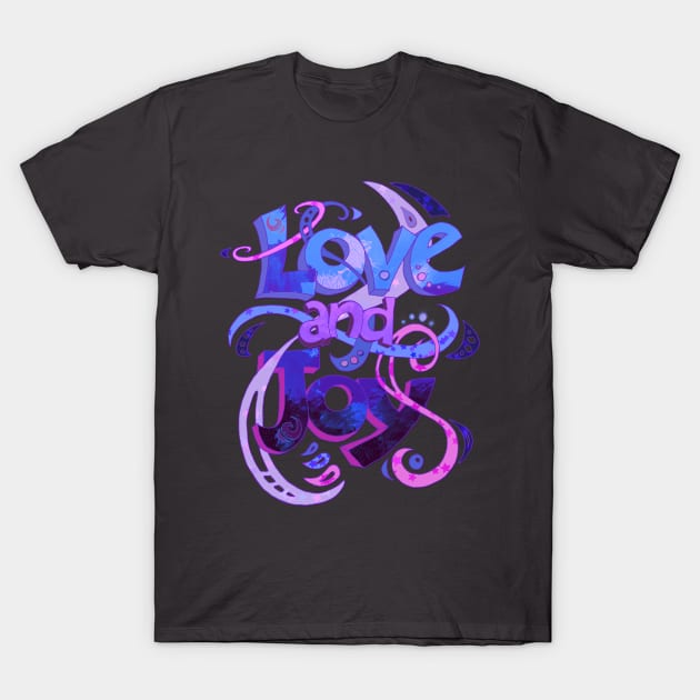 Love and Joy T-Shirt by micklyn